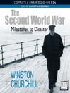 Milestones to Disasters (MP3): The Second World War (Condensed) Series, Book 1